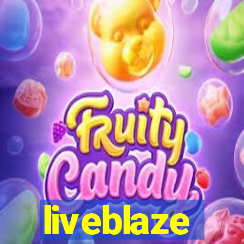 liveblaze