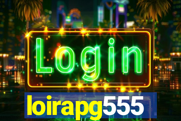 loirapg555