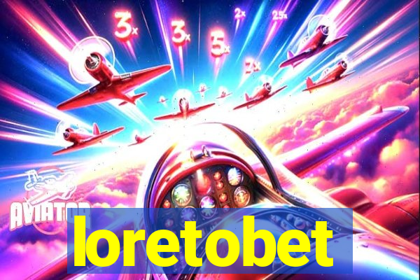 loretobet