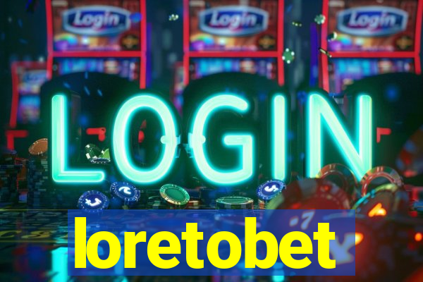 loretobet