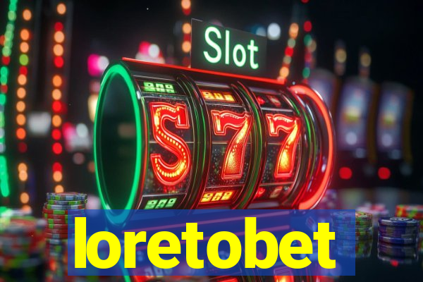 loretobet