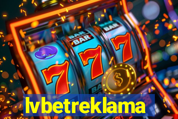 lvbetreklama