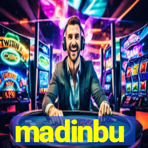 madinbu