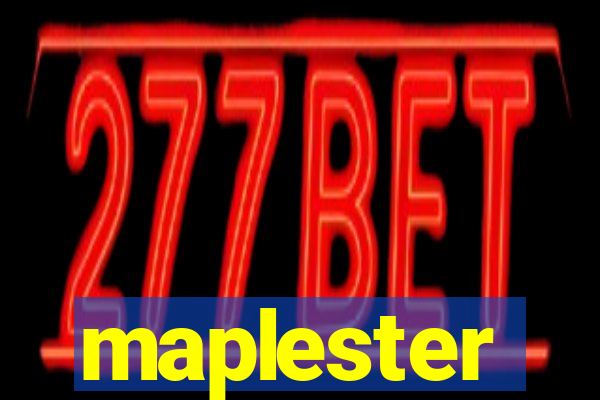 maplester