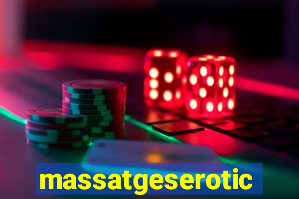 massatgeserotics's