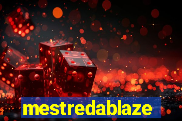 mestredablaze