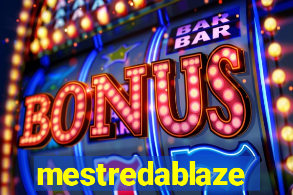 mestredablaze