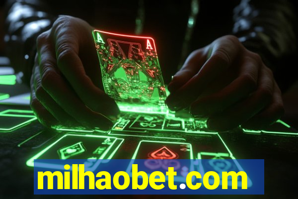 milhaobet.com