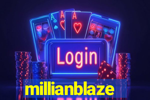 millianblaze