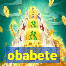 obabete