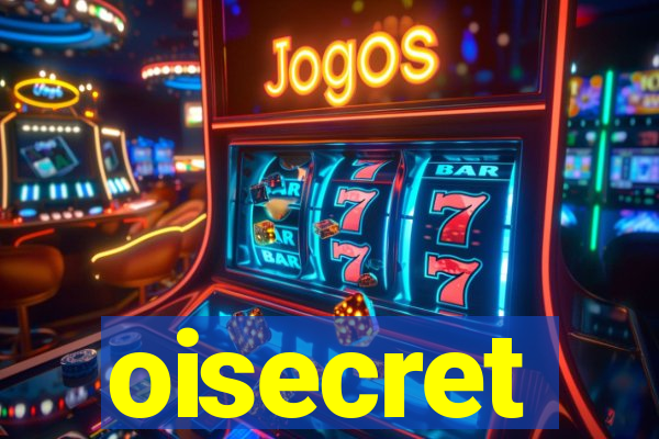 oisecret