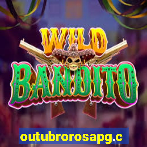 outubrorosapg.com