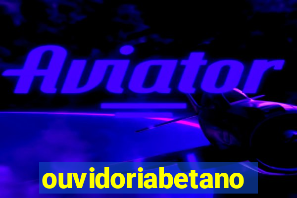 ouvidoriabetano