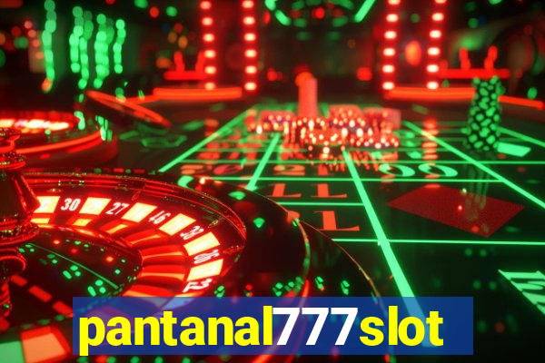 pantanal777slots.com