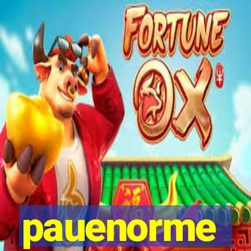 pauenorme