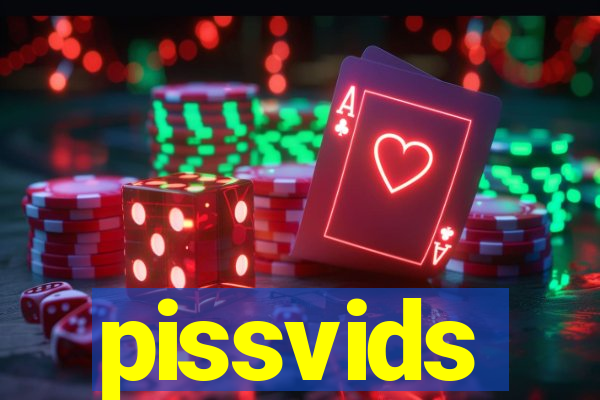 pissvids