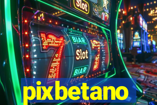 pixbetano