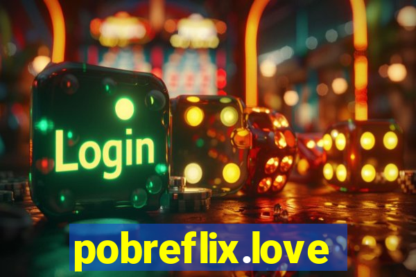 pobreflix.love