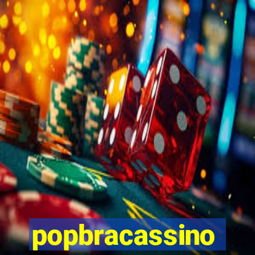 popbracassino