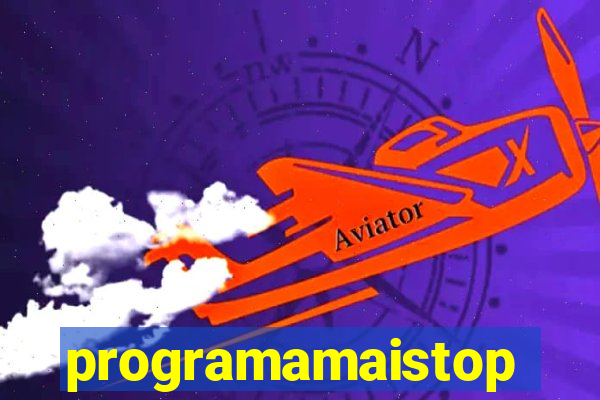 programamaistop