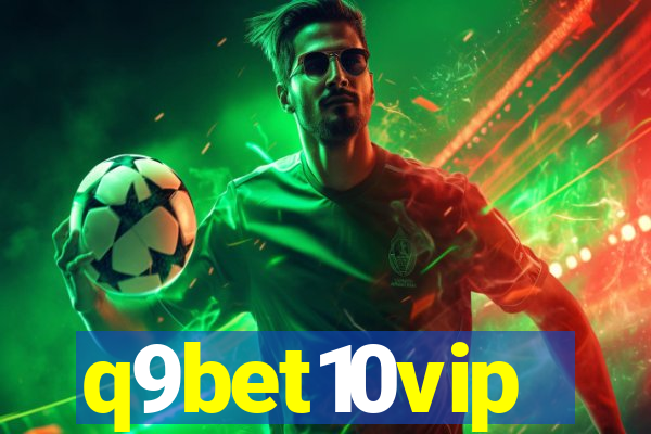 q9bet10vip