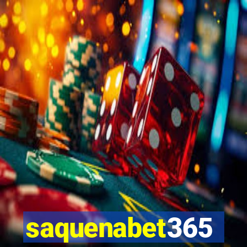 saquenabet365