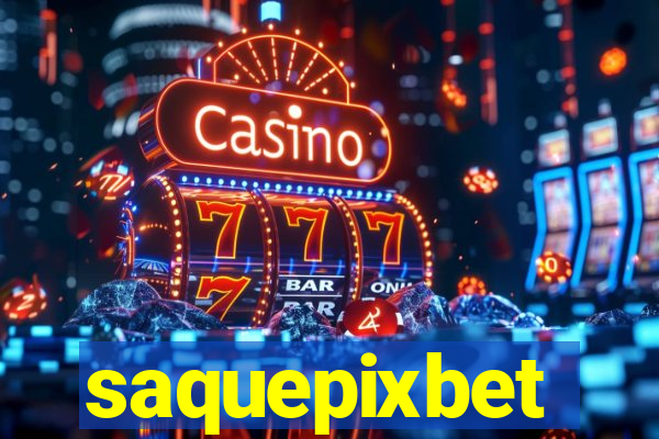 saquepixbet