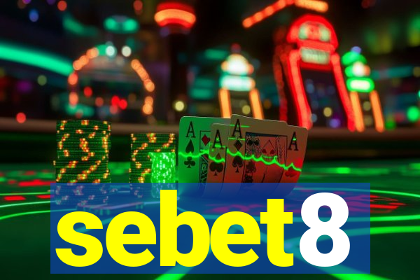 sebet8