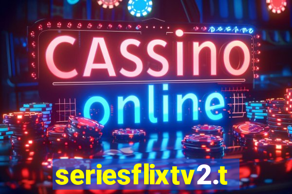 seriesflixtv2.to