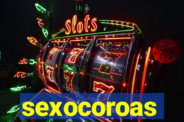 sexocoroas