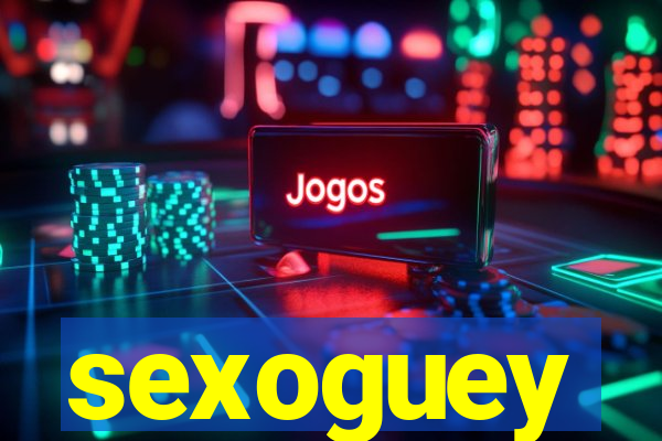 sexoguey