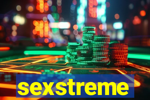 sexstreme