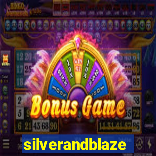 silverandblaze