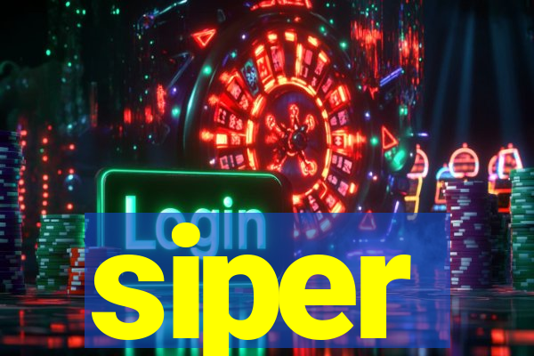 siper