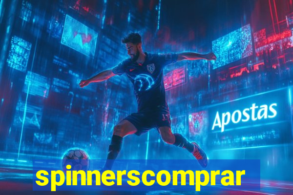 spinnerscomprar