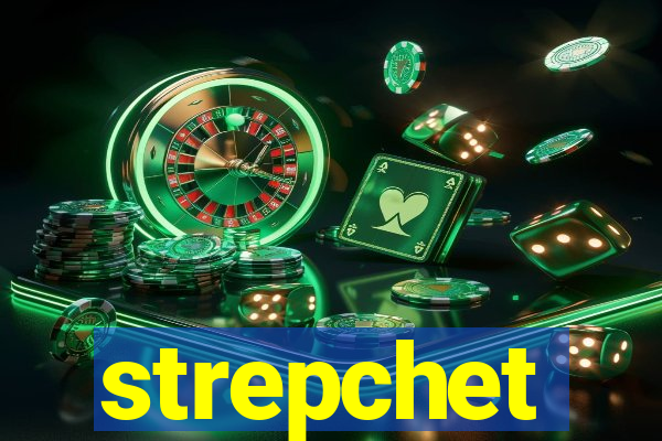 strepchet