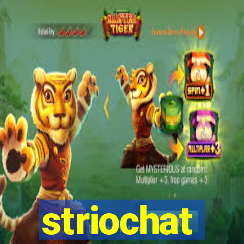 striochat