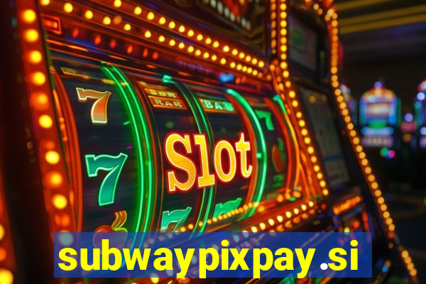 subwaypixpay.site