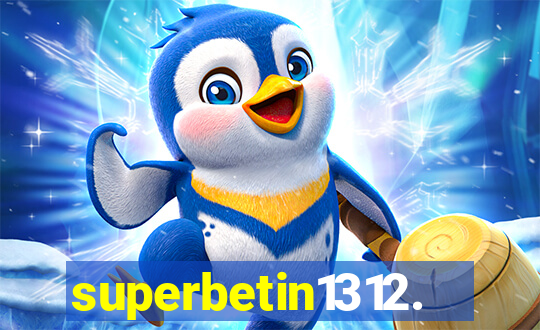 superbetin1312.com