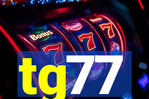 tg77