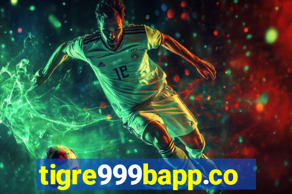 tigre999bapp.com