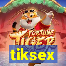 tiksex