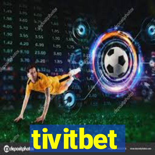 tivitbet