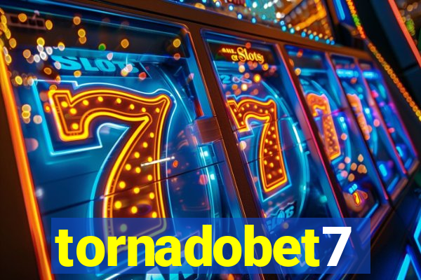 tornadobet7