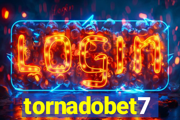 tornadobet7