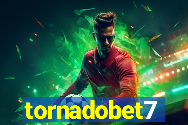 tornadobet7