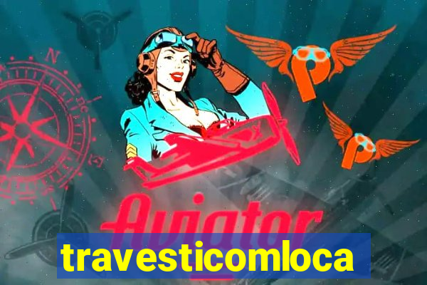 travesticomlocal