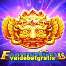 vaidebetgratis