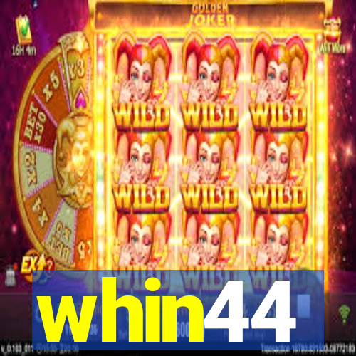 whin44