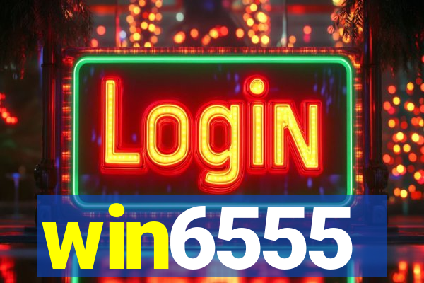 win6555